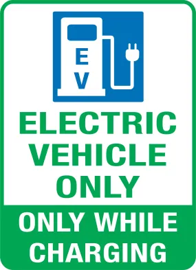 Electric Vehicle Charging Only Sign